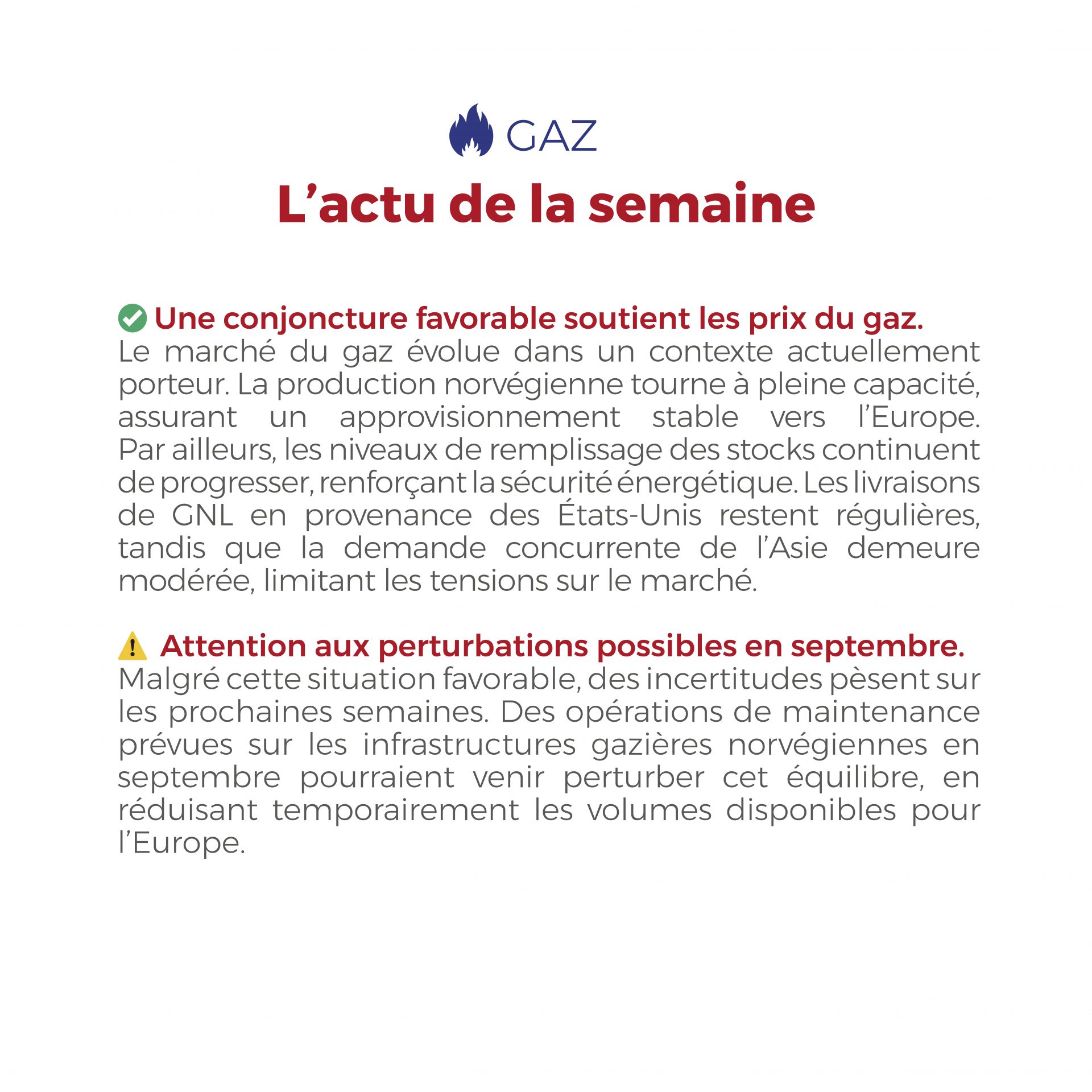 𝗙𝗟𝗔𝗦𝗛𝗣𝗢𝗜𝗡𝗧 du 04 au 08 août 2025 ⚡️📉 Les prix de l’électricité et du gaz sont orientés à la baisse grâce à une production énergétique solide et un bon niveau d’approvisionnement, mais des incertitudes subsistent à l’approche de l’automne (maintenance, climat, CO₂).