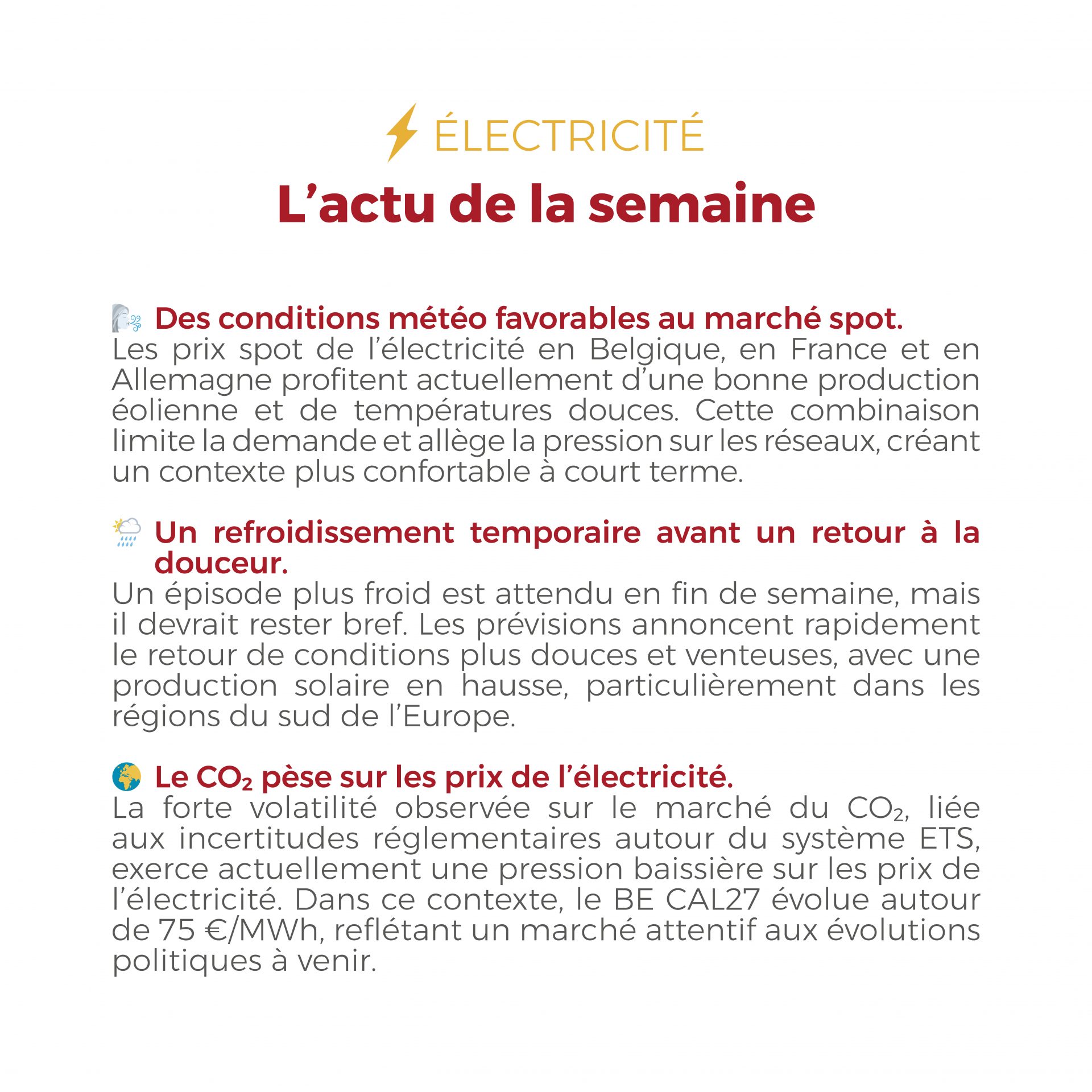⚡🔥 Entre météo clémente, bonne production renouvelable et surveillance des flux de GNL américain, les marchés de l’électricité et du gaz restent globalement équilibrés, malgré une volatilité toujours présente.