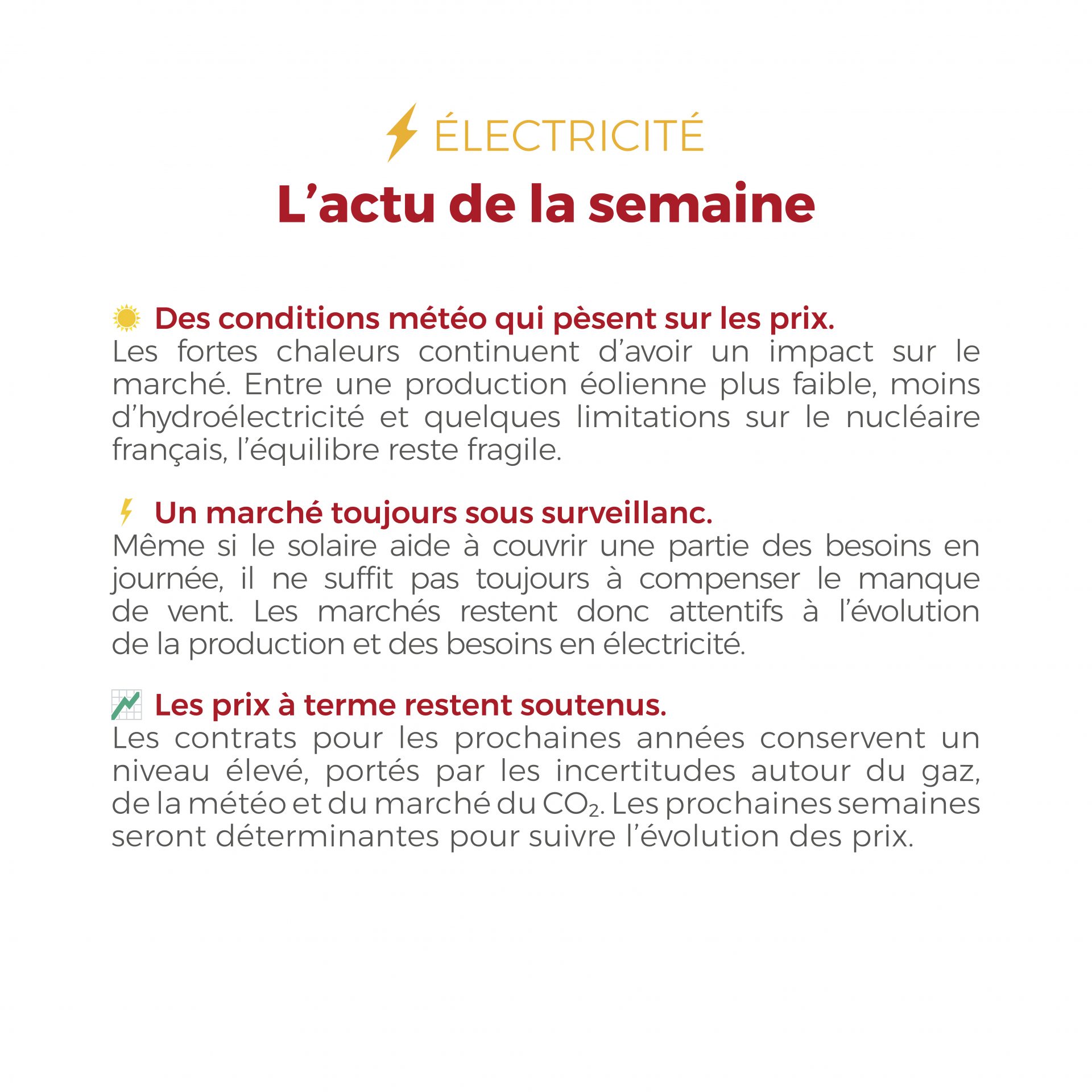 ⚡🔥 Électricité & Gaz : les marchés de l’énergie restent sous surveillance. Entre les fortes chaleurs, les tensions sur les approvisionnements en gaz et des stocks encore inférieurs aux niveaux habituels, les marchés demeurent attentifs à l’approche de l’hiver. Découvrez notre décryptage de la semaine et les tendances à suivre.