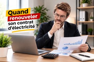 Découvrez pourquoi il est important d’anticiper l’échéance de son contrat d’électricité professionnel et comment préparer son renouvellement.